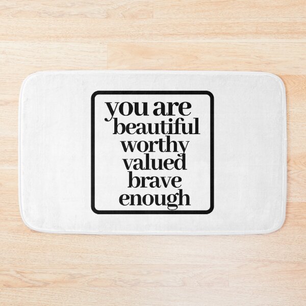 Item preview, you are beautiful, worthy, valued, brave, enough designed and sold by LeighAnne64.