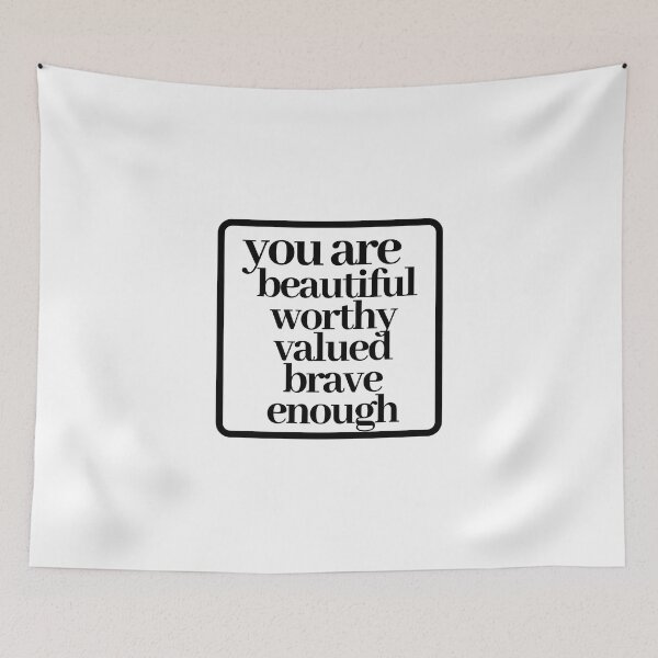 Item preview, you are beautiful, worthy, valued, brave, enough designed and sold by LeighAnne64.