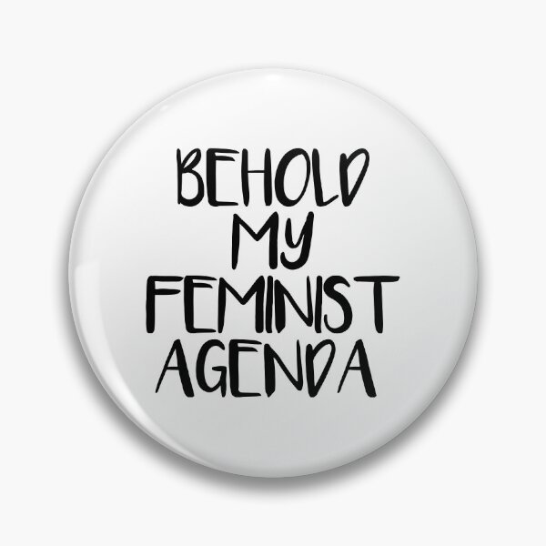 Item preview, BEHOLD MY FEMINIST AGENDA feminist text slogan designed and sold by MacPean.