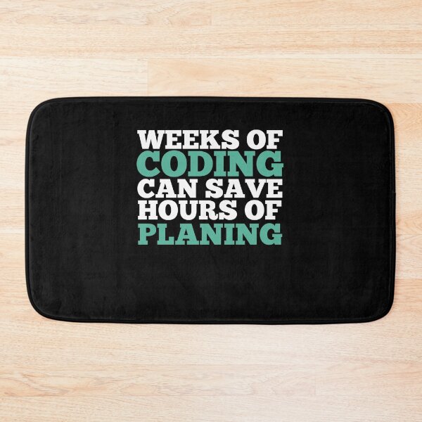 Item preview, Weeks Of Coding Can Save Hours Of Planning Funny Programmer  designed and sold by majuga.