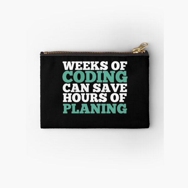 Item preview, Weeks Of Coding Can Save Hours Of Planning Funny Programmer  designed and sold by majuga.