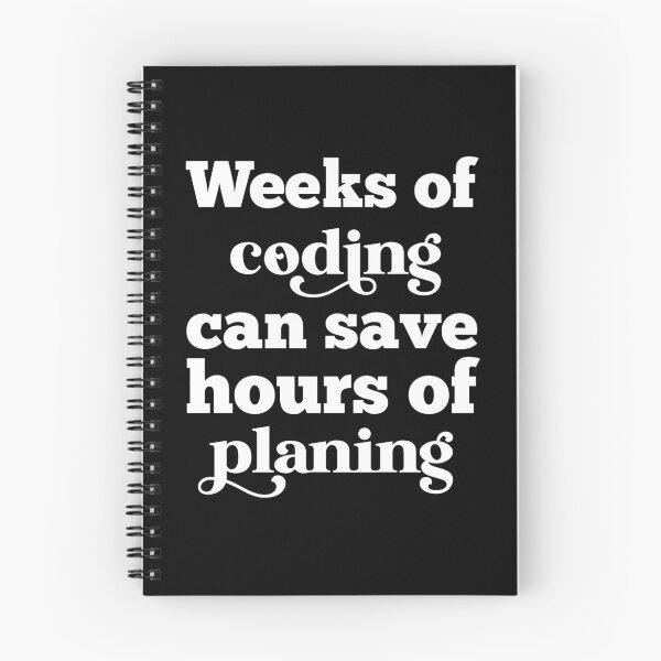 Item preview, Weeks Of Coding Can Save Hours Of Planning Funny Programmer  designed and sold by majuga.