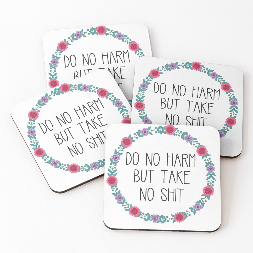 Do No Harm But Take No Shit Coasters (Set of 4)