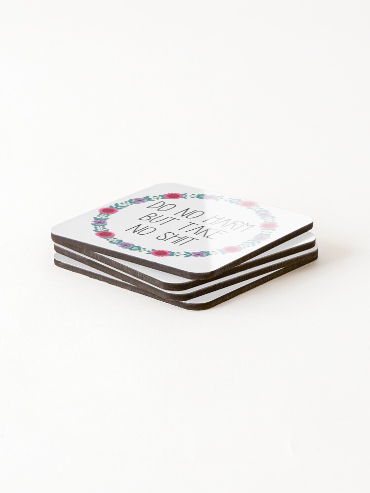 Alternate view of Do No Harm But Take No Shit Coasters (Set of 4)