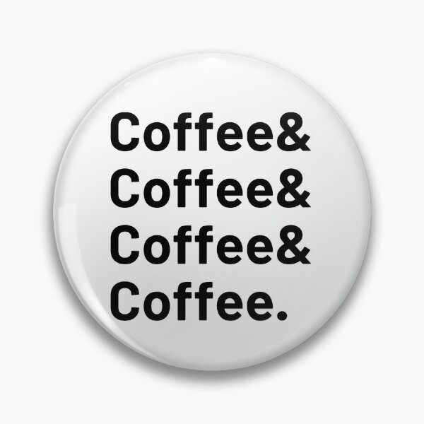 Item preview, Coffee & Coffee & Coffee & Coffee. designed and sold by DWaffleDesigns.