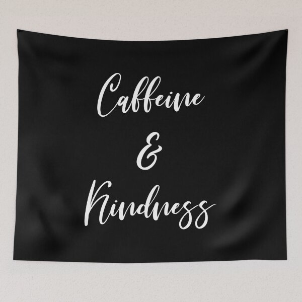 Item preview, Caffeine And Kindness - Coffee - Coffee Lover Gift - Funny Coffee - Coffee Lover - Coffee Gifts - Coffee Addict designed and sold by Rainwater Merch.