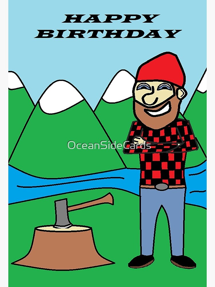 Lumberjack Happy Birthday Greeting Card By Oceansidecards Redbubble