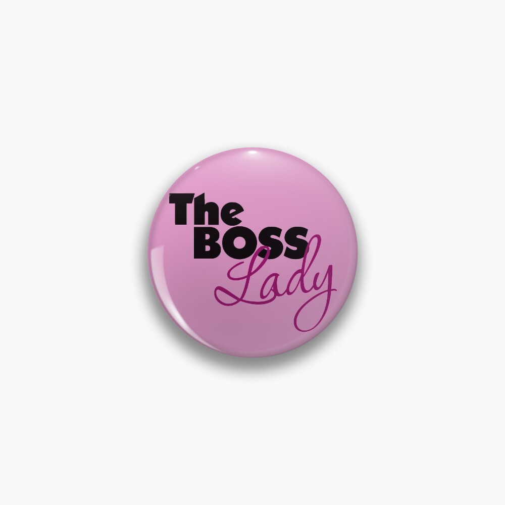 The Boss Lady Pin
