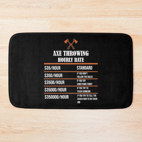 Item preview, Axe Throwing Hourly Rate Dark designed and sold by funnierthanthou.