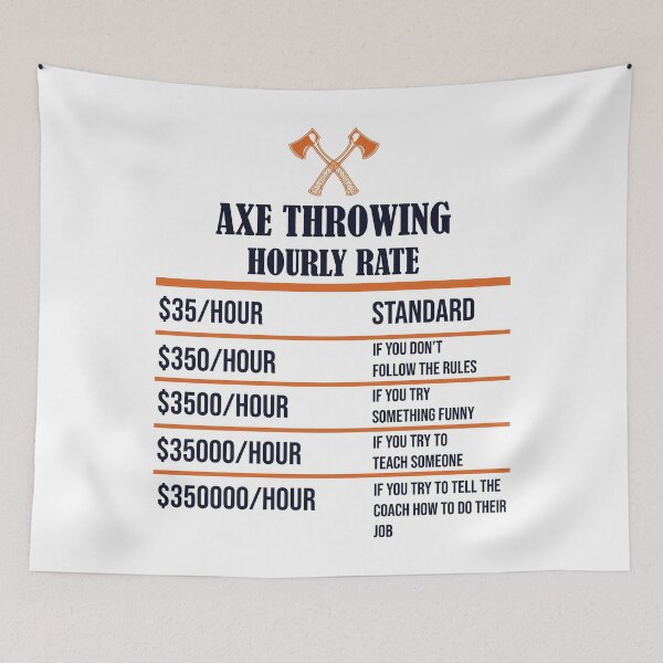 Item preview, Axe Throwing Hourly Rate Light designed and sold by funnierthanthou.