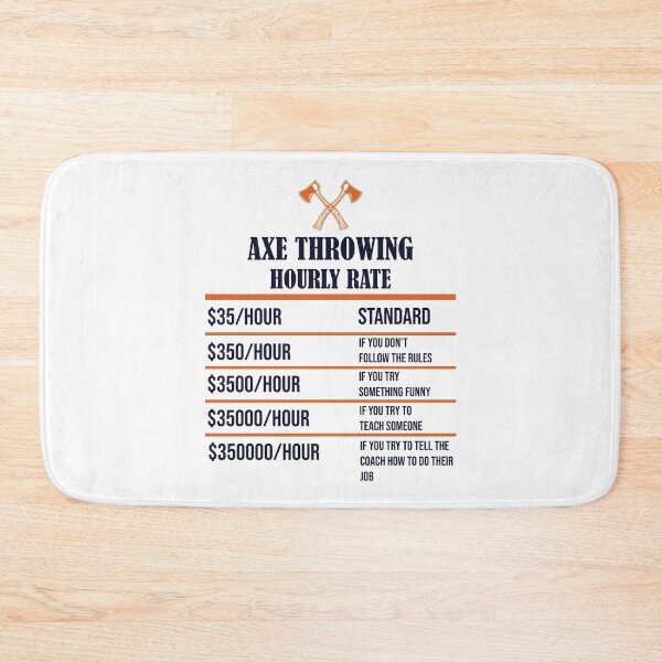Item preview, Axe Throwing Hourly Rate Light designed and sold by funnierthanthou.