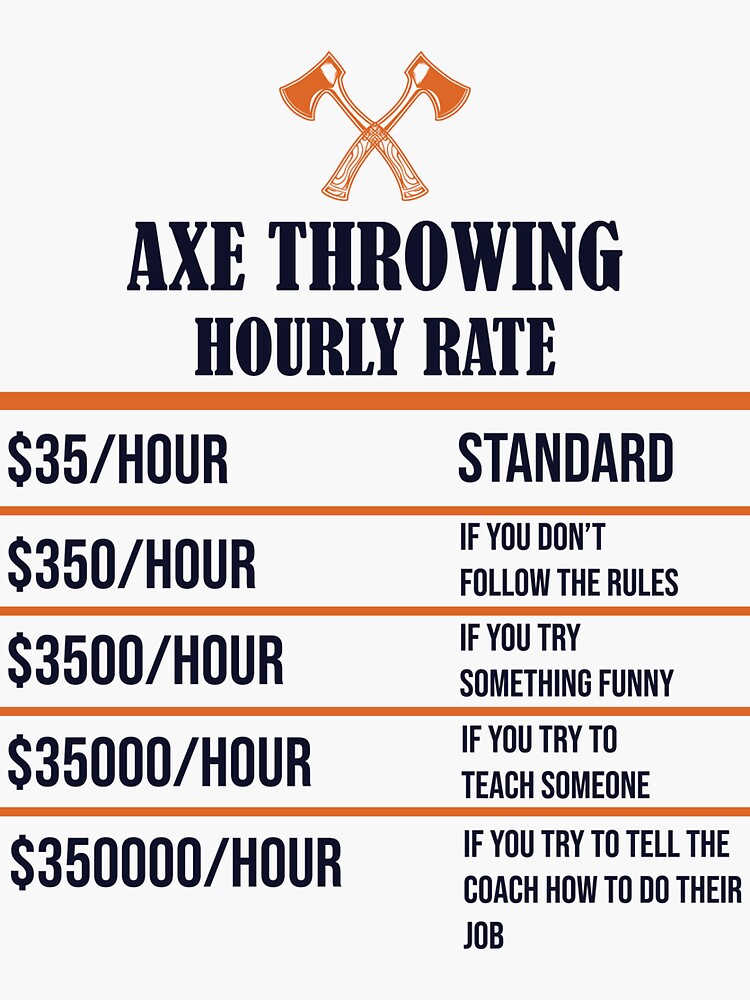 "Axe Throwing Hourly Rate Light" Sticker by funnierthanthou Redbubble