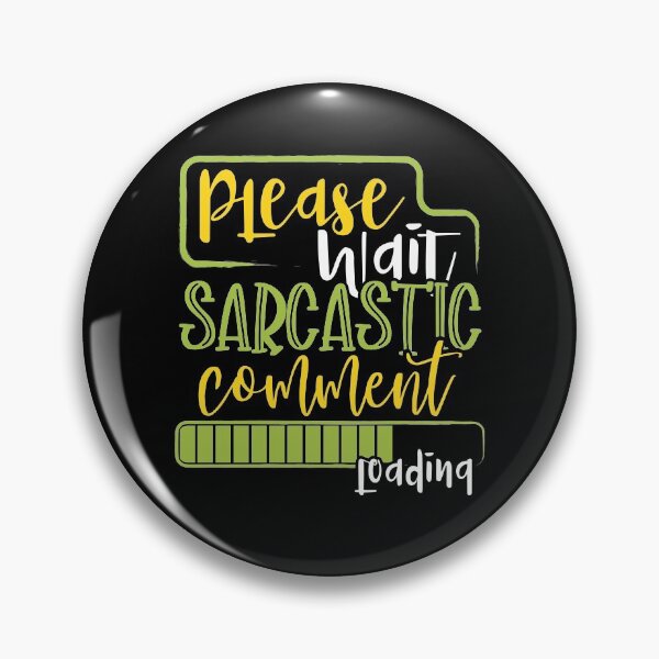 Item preview, Funny Sarcastic Comment Loading  designed and sold by Maria Garcia.