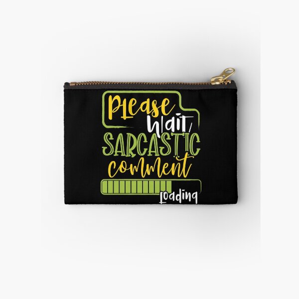 Item preview, Funny Sarcastic Comment Loading  designed and sold by Maria Garcia.
