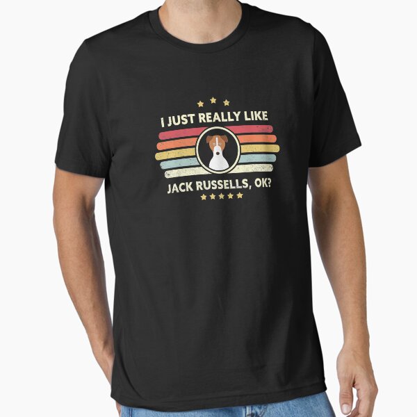 Item preview, Jack Russell Design. I Just Really Like Jack Russells, OK? Graphic designed and sold by PackAPunch.