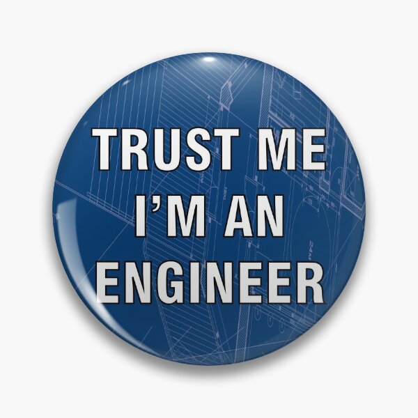 Item preview, Trust Me I'm an Engineer Blueprint designed and sold by DCornel.