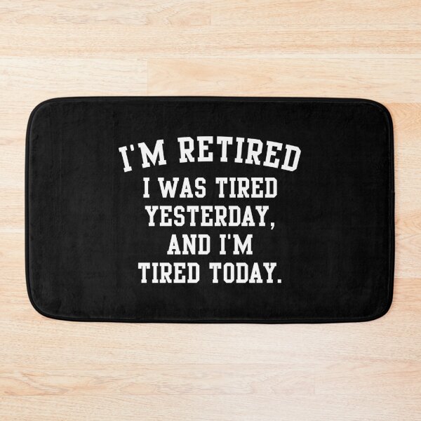 Item preview, I'm Retired designed and sold by LuckyFoxDesigns.