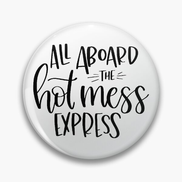 Item preview, All Aboard the Hot Mess Express designed and sold by anabellstar design co.