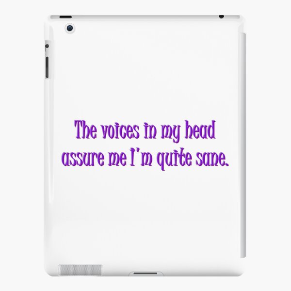 I Am Sane Crazy Voices Dark Humor Word Art iPad Snap Case