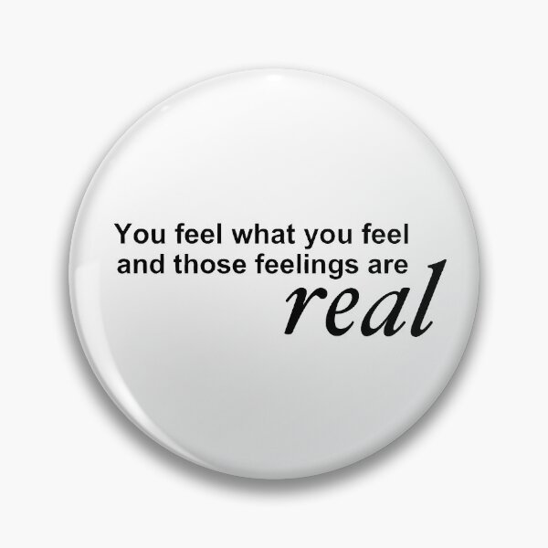 Item preview, You feel what you feel designed and sold by melinahollinger.