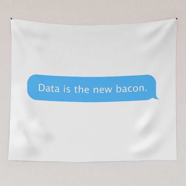 Item preview, Data Is The New Bacon designed and sold by teesaurus.