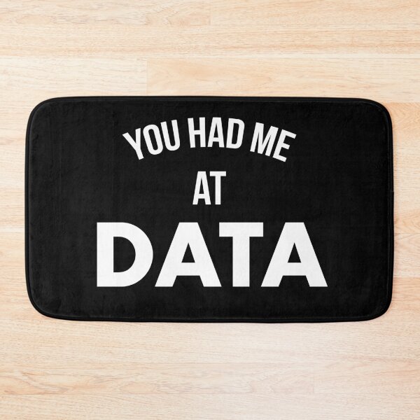 Item preview, You Had Me At Data designed and sold by teesaurus.