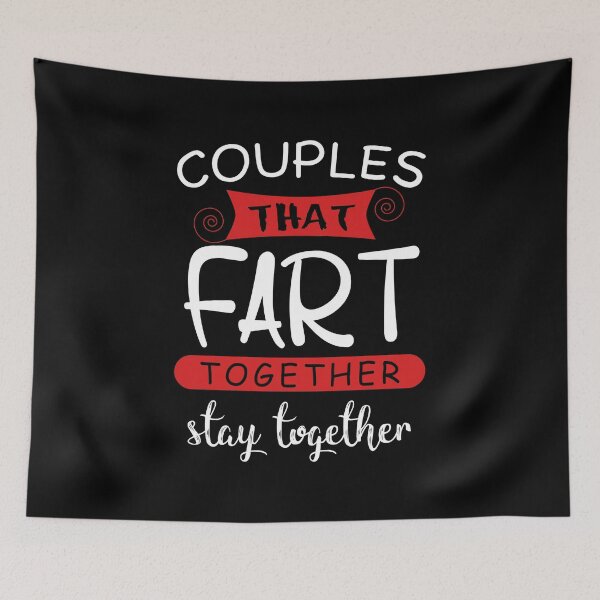 Item preview, Couples That Fart Together Stay Together design designed and sold by RedmonsDesigns.