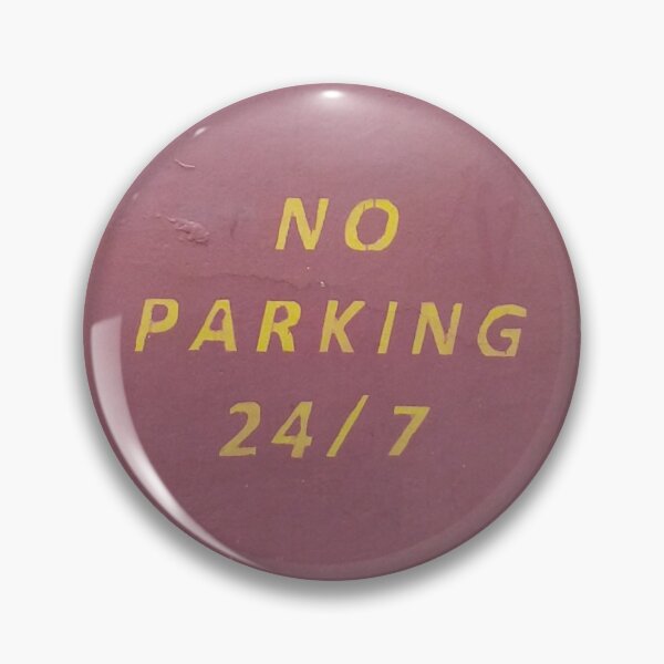 Item preview, No parking 24/7 designed and sold by StephanieCAD.