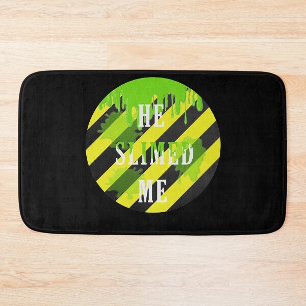 Item preview, He SLIMED me designed and sold by Aheartofagoonie.