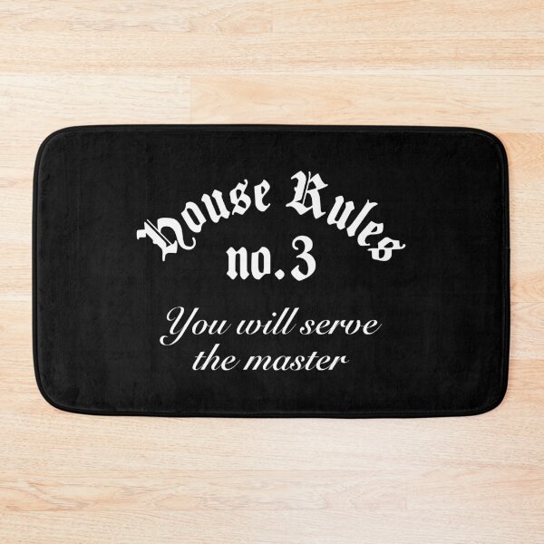 Item preview, BDSM House Rules, No. 3 You Will Serve The Master designed and sold by Time-is-Money.