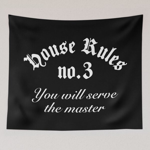 Item preview, BDSM House Rules, No. 3 You Will Serve The Master designed and sold by Time-is-Money.