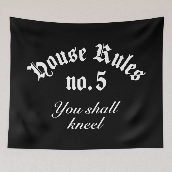 Item preview, BDSM House Rules, No. 5 You Shall Kneel designed and sold by Time-is-Money.