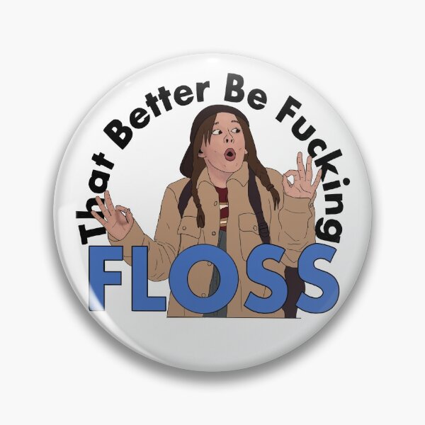 Item preview, That Better Be Fucking FLOSS— Black Friday designed and sold by SunAtDaybreak.