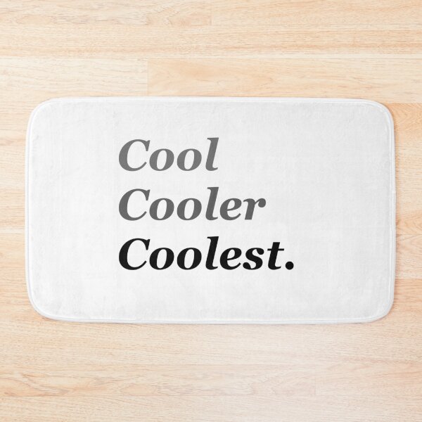 Item preview, Cool, Cooler, Coolest.  designed and sold by Selective.