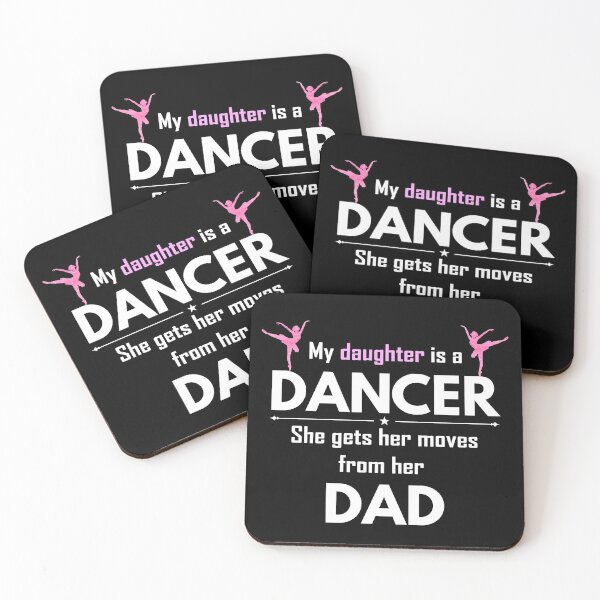 Item preview, My Daughter is a Dancer She Gets her moves from her Dad Papa Mama designed and sold by TastefulTees.