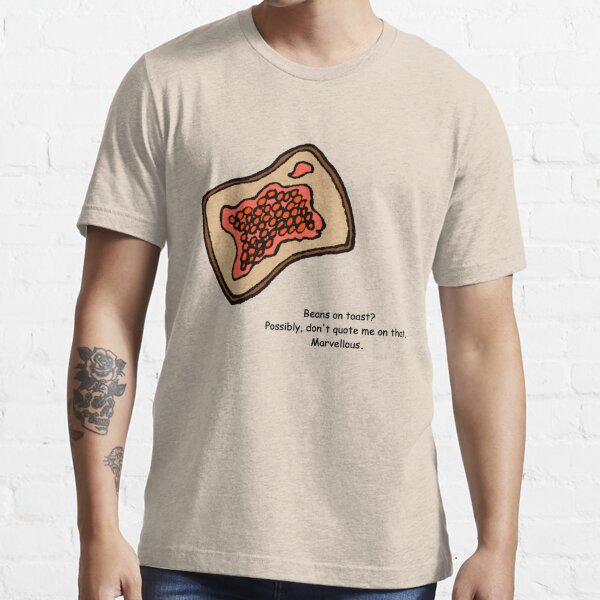 "'Beans on Toast?'" Tshirt for Sale by pauljamesfarr Redbubble