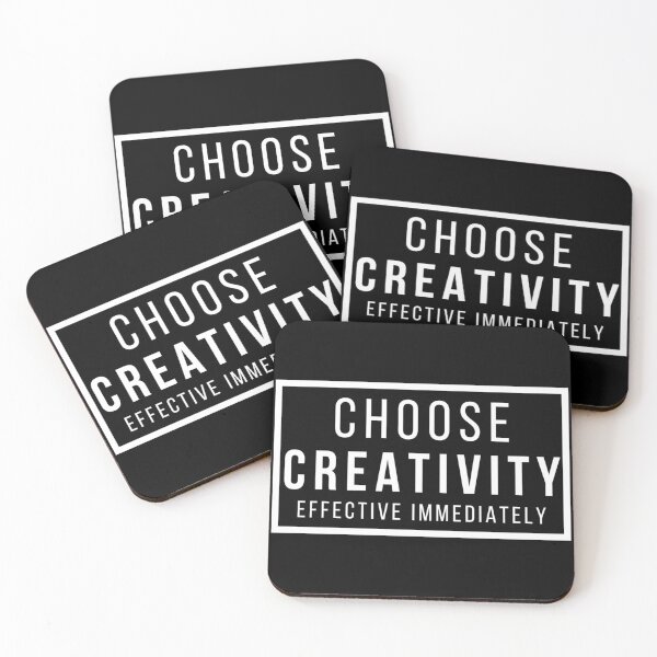 Item preview, Choose Creativity Effective Immediately White Text designed and sold by TWMBDesigns.