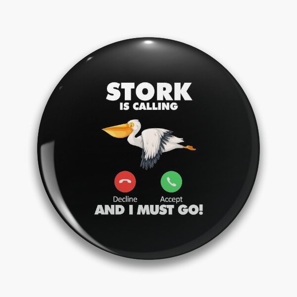 Item preview, My Stork is Calling and I Must Go Animals Lover designed and sold by HelloFromAja.