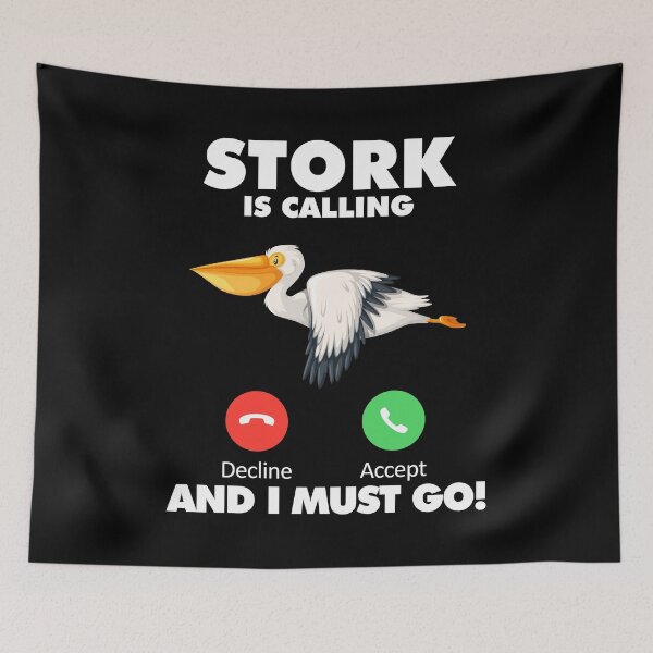 Item preview, My Stork is Calling and I Must Go Animals Lover designed and sold by HelloFromAja.