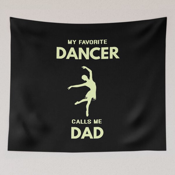 Item preview, My Favorite Dancer Calls Me Dad Dance Papa fathers Day designed and sold by TastefulTees.