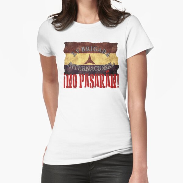 BRIGADA INTERNACIONAL, NO PASARAN Fitted T-Shirt