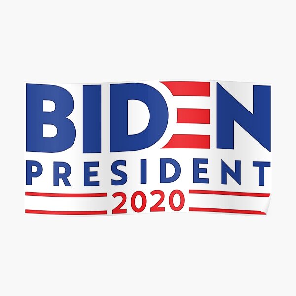 BIDEN FOR PRESIDENT 2020 Poster