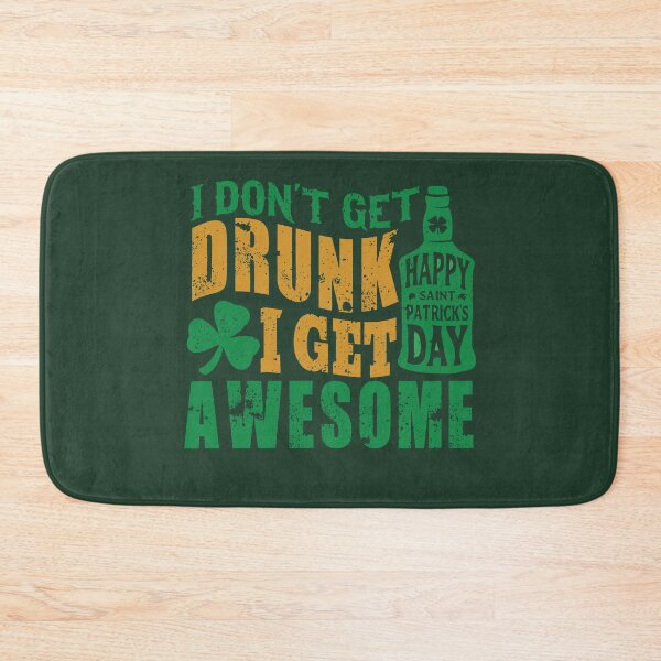 Item preview, I Don't Get Drunk Happy St Patrick's Day designed and sold by tpixx.