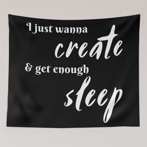 Item preview, ISFP I Just Wanna Create & Get Enough Sleep designed and sold by ojdart.
