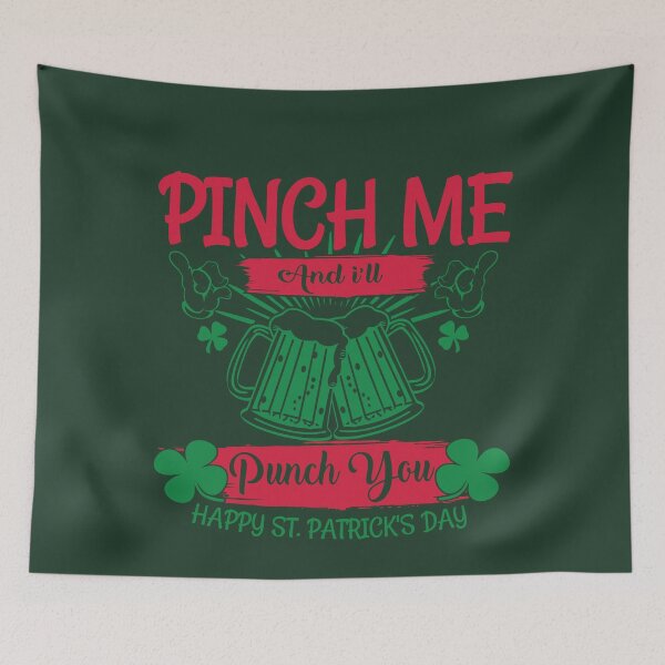 Item preview, Pinch Me Happy St Patrick's Day designed and sold by tpixx.