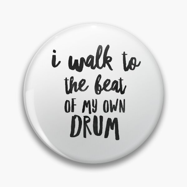 Item preview, ISFP I Walk to the Beat of My Own Drum designed and sold by ojdart.