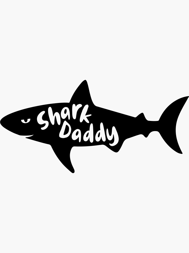 "shark daddy gift ideas for dad" Sticker for Sale by faska Redbubble