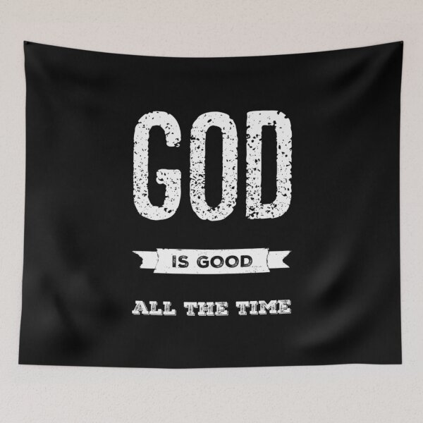 Item preview, God is Good All the Time designed and sold by bugtalk.