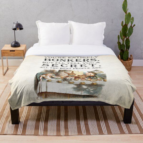 Alice In Wonderland - Tea Party - You're Entirely Bonkers - Quote Throw Blanket