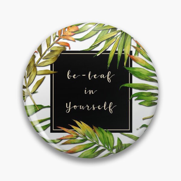 Item preview, Be-Leaf in Yourself designed and sold by MaplewoodMerch.